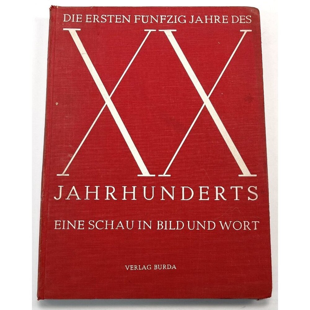Die Ersten Funfzig Jahre Des XX Jahrhunderts Vol II by Kurt Zentner HC Book 1950